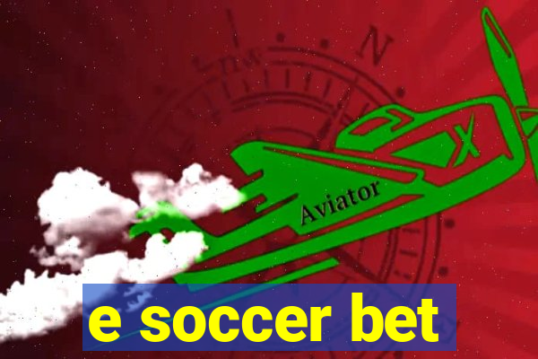 e soccer bet